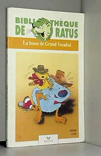 La Bosse de Grand Vocabul. La Cravate de Gros Vocabul