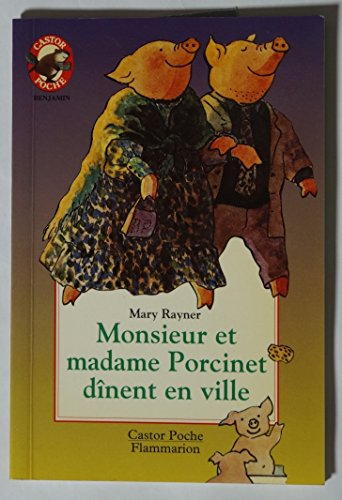 Monsieur et madame Porcinet dînent en ville