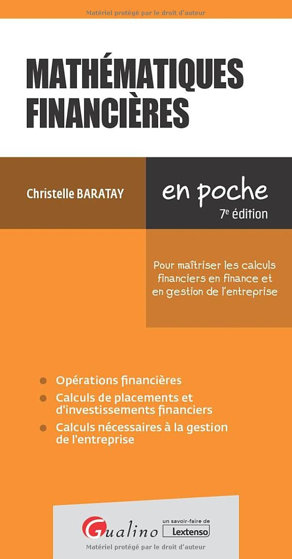 Mathématiques financières : pour maîtriser les calculs financiers en finance et en gestion de l'entr