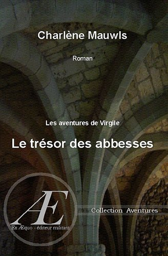 Le trésor des abbesses : les aventures de Virgile