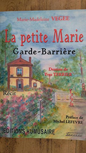 La petite Marie, garde-barrière