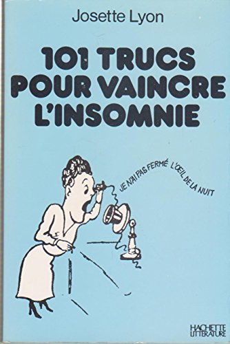 101 trucs pour vaincre l'insomnie.