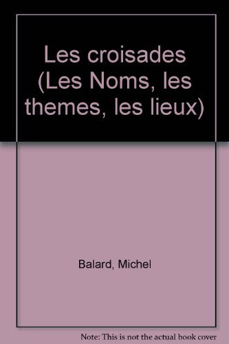 Les Croisades