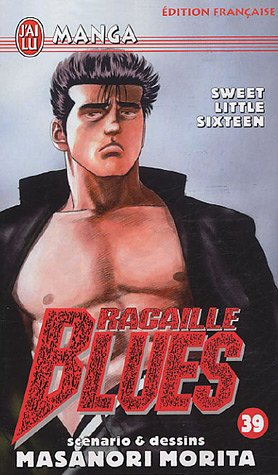 Racaille blues. Vol. 39. Sweet little sixteen