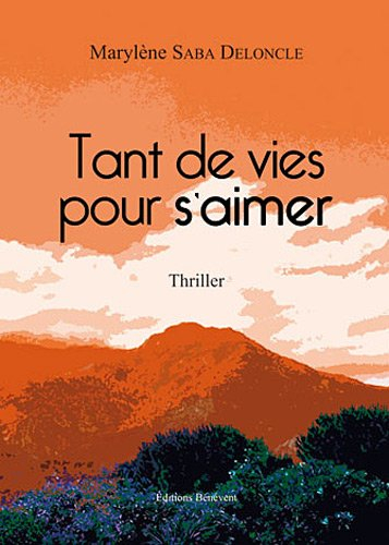 tant de vies pour s'aimer