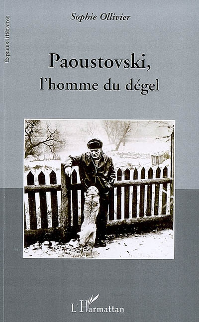 Paoustovski, l'homme du dégel