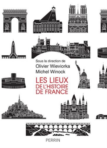 Les lieux de l'histoire de France