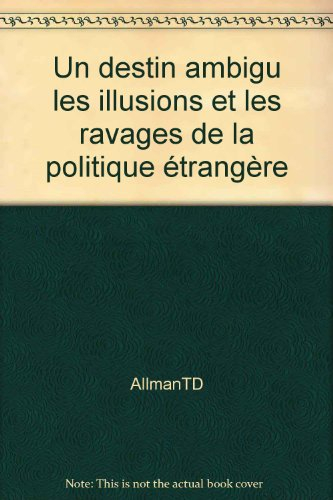 Un Destin ambigu