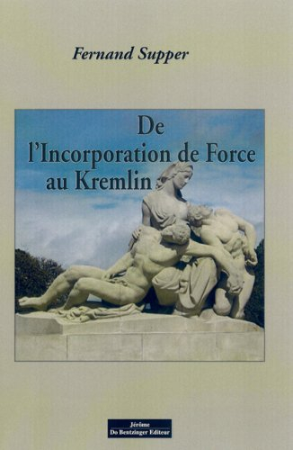 De l'incorporation de force au Kremlin