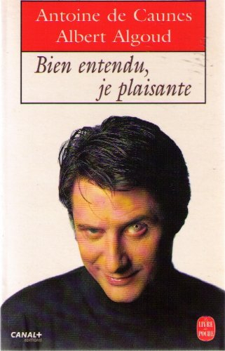Bien entendu, je plaisante