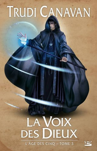 L'âge des cinq. Vol. 3. La voix des Dieux