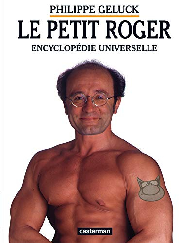 Le petit Roger : encyclopédie universelle