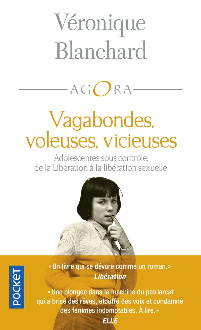 Vagabondes, voleuses, vicieuses : adolescentes sous contrôle, de la Libération à la libération sexue