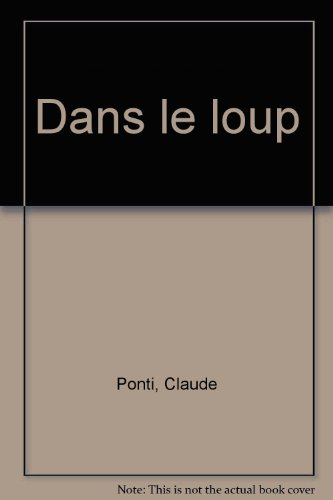 dans le loup