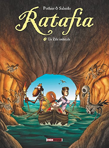 Ratafia. Vol. 2. Un zèle imbécile