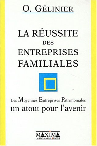 La réussite des entreprises familiales : les moyennes entreprises patrimoniales, un atout pour l'ave