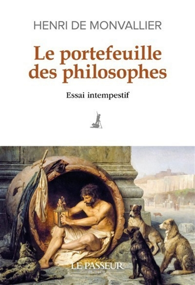 Le portefeuille des philosophes : essai intempestif