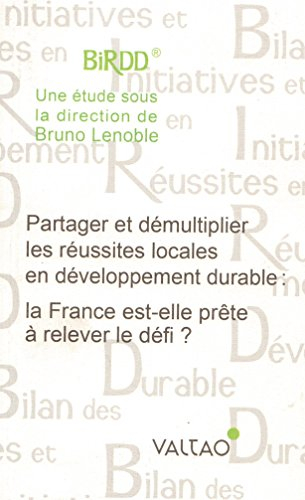 partager et démultiplier les réussites locales en développement durable: la france est-elle prête à 