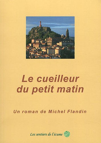 Le cueilleur du petit matin