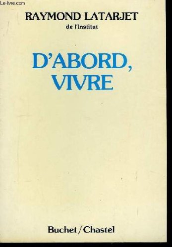 d'abord, vivre