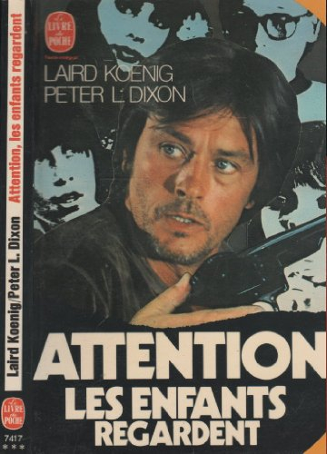 attention, les enfants regardent