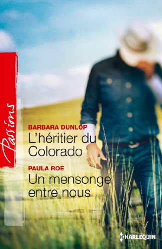 L'héritier du Colorado. Un mensonge entre nous