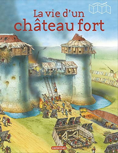 La vie d'un château fort