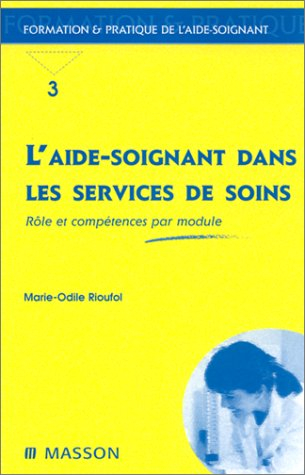 L'aide-soignant dans les services de soins : rôle et compétences par module