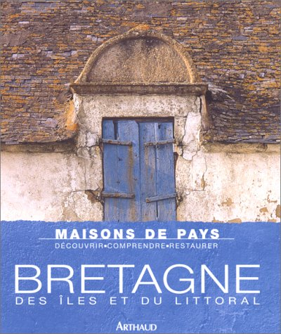 Bretagne : des îles et du littoral