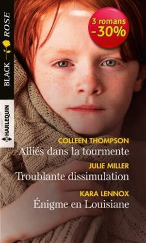 Alliés dans la tourmente. Troublante dissimulation. Enigme en Louisiane
