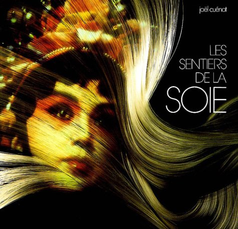 Les sentiers de la soie