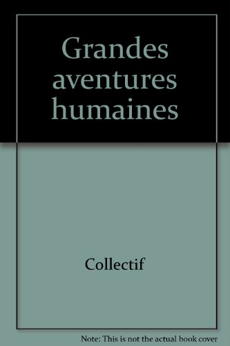 Grandes aventures humaines