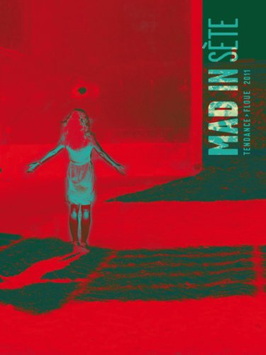 mad in sète tendance floue 2011