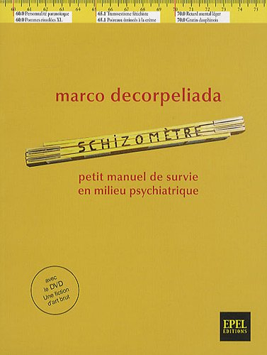 Schizomètre : petit manuel de survie en milieu psychiatrique