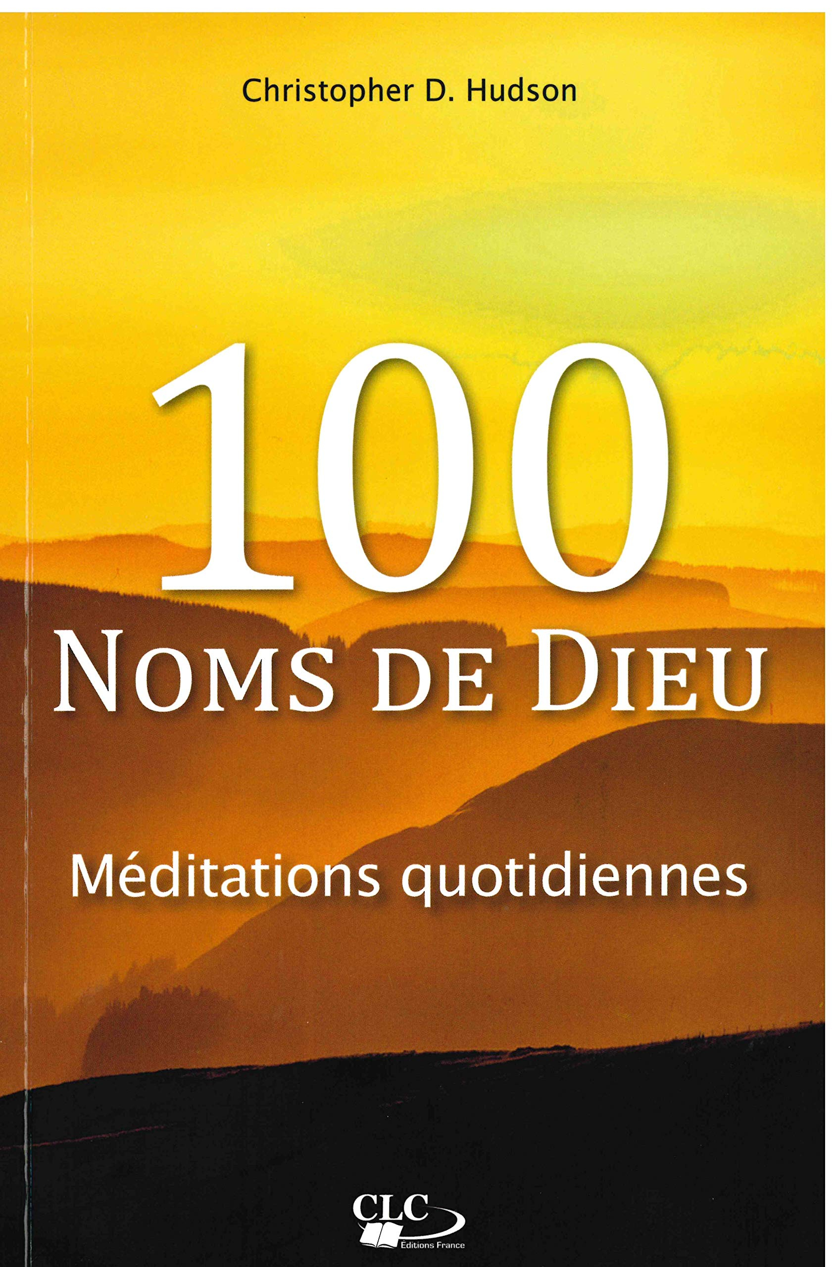 100 noms de Dieu : méditations quotidiennes