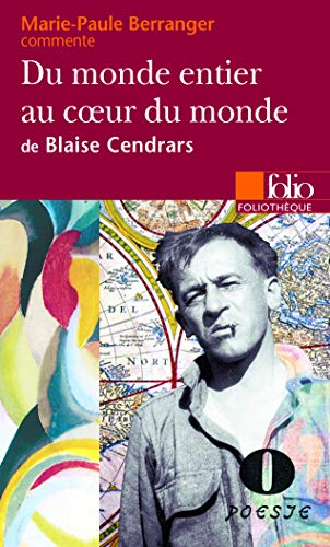 Du monde entier, au coeur du monde de Blaise Cendrars
