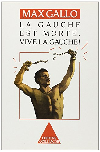 La Gauche est morte, vive la gauche !