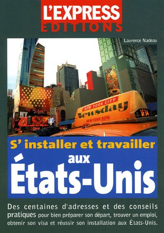 s'installer et travailler aux etats-unis