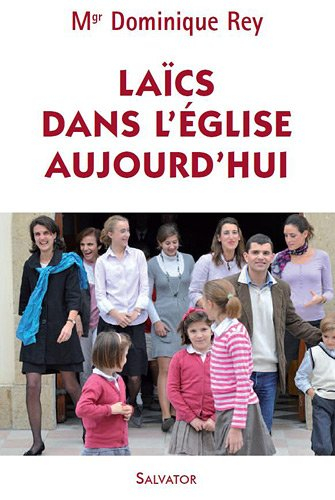 Laïcs dans l'Eglise aujourd'hui : sainteté et mission