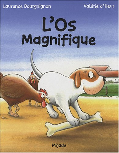 L'os magnifique