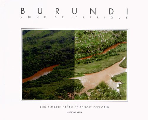 Burundi : coeur de l'Afrique