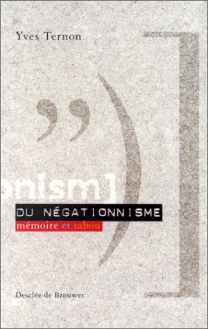 Du négationnisme : mémoire et tabou
