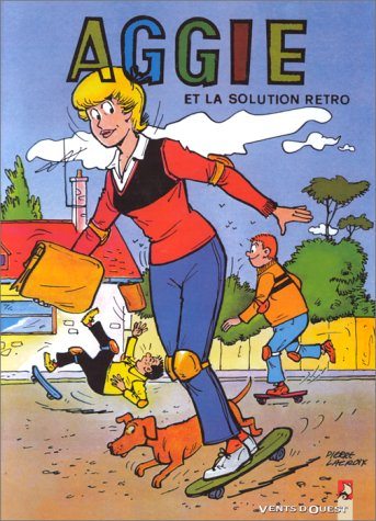 Aggie : la Cendrillon des temps modernes. Vol. 9. Aggie et la solution rétro