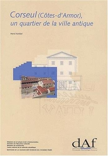Corseul (Côtes-d'Armor), un quartier de la ville antique : Les fouilles de Monterfil II
