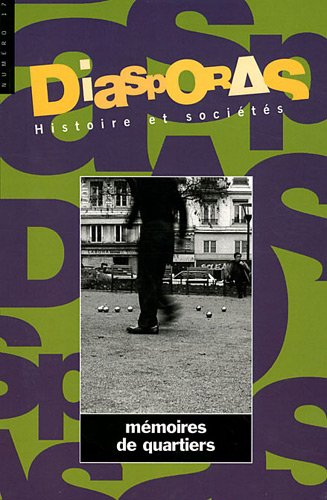 Diasporas, n° 17. Mémoires de quartiers