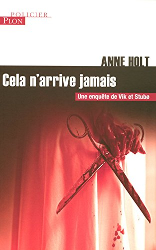Une enquête de Vik et Stubo. Cela n'arrive jamais