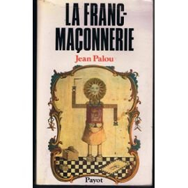 la franc-maçonnerie (bibliothèque historique)