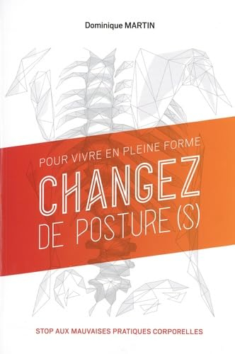 Pour vivre en pleine forme Changez de Posture(s)
