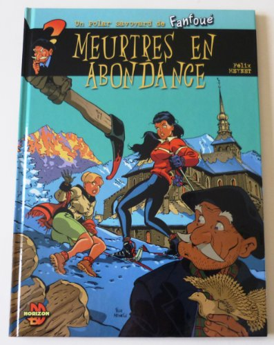 Un polar savoyard de Fanfoué. Vol. 3. Meurtres en Abondance