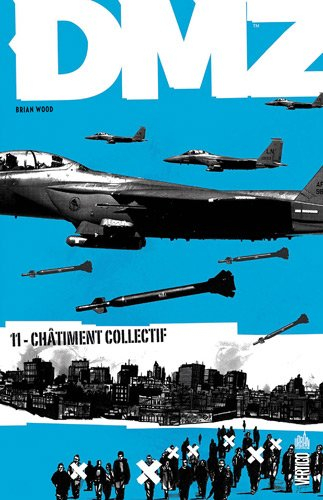 DMZ. Vol. 11. Châtiment collectif